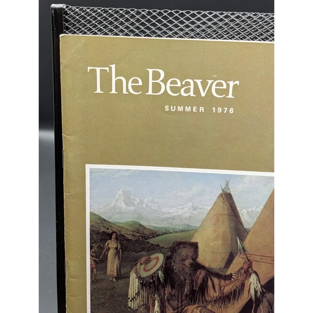 Hudsons Bay Company Magazine The Beaver Summer 1976 Canadian History
